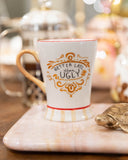 Mug Better Late Than Ugly