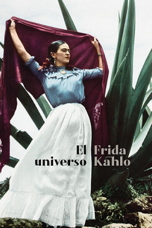 Libro Frida Kahlo Her Universe