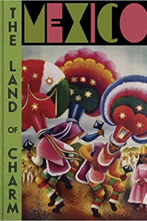 Libro Mexico The Land Of Charm